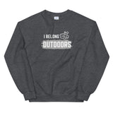 I Belong Outdoors Unisex Sweatshirt
