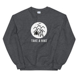 Take a Hike Unisex Sweatshirt